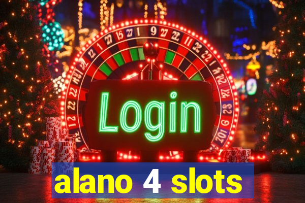 alano 4 slots